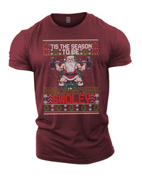 Tis The Season To Be Swoley - Gym T-Shirt