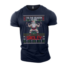 Tis The Season To Be Swoley - Gym T-Shirt