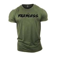 I AM FEARLESS - Gym T-Shirt