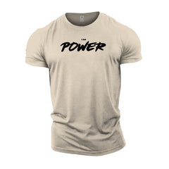 I AM POWER - Gym T-Shirt