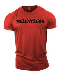 I AM RELENTLESS - Gym T-Shirt