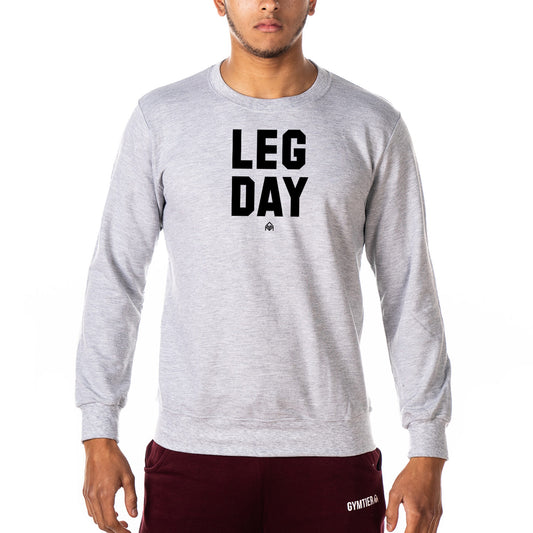 Leg Day - Gym Sweatshirt