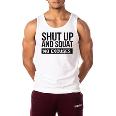 Shut up and Squat No Excuses Gym Vest