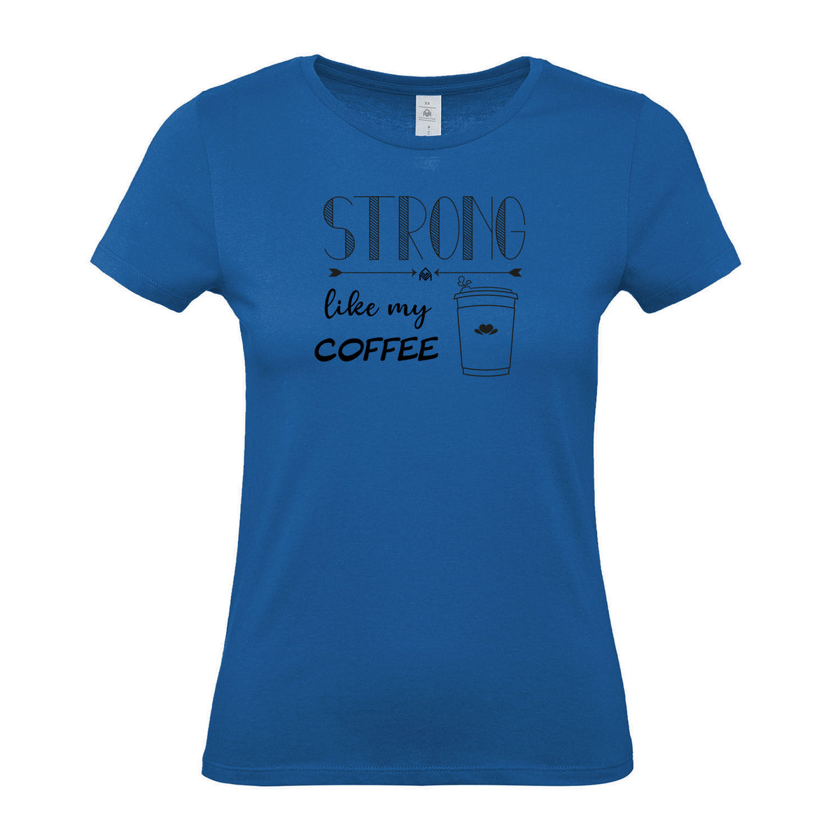 Strong Like My Coffee - Women's Gym T-Shirt