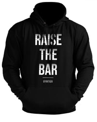 Raise The Bar - Gym Hoodie