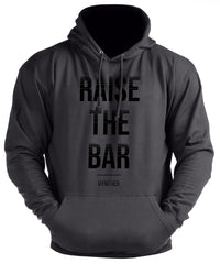 Raise The Bar - Gym Hoodie
