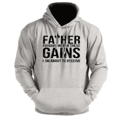 Forgive Me Father For These Gains - Gym Hoodie