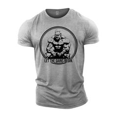 Let The Gains Begin - Gym T-Shirt