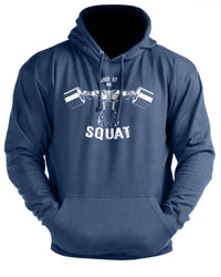 Shut Up And Squat - Gym Hoodie