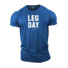 LEG DAY - Gym T-Shirt