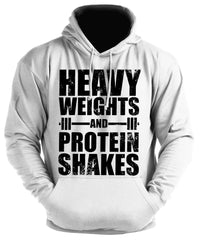 Heavy Weights and Protein Shakes - Gym Hoodie