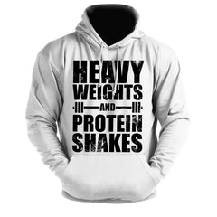 Heavy Weights and Protein Shakes - Gym Hoodie