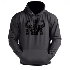 No Pain No Gain - Gym Hoodie