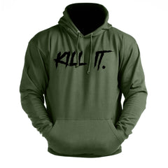 KILL IT!  - Gym Hoodie