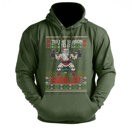 Tis The Season To Be Swoley - Gym Hoodie