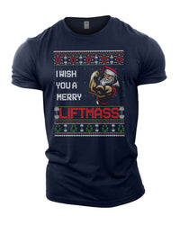 I Wish You A Merry LIFTmas - Gym T-Shirt